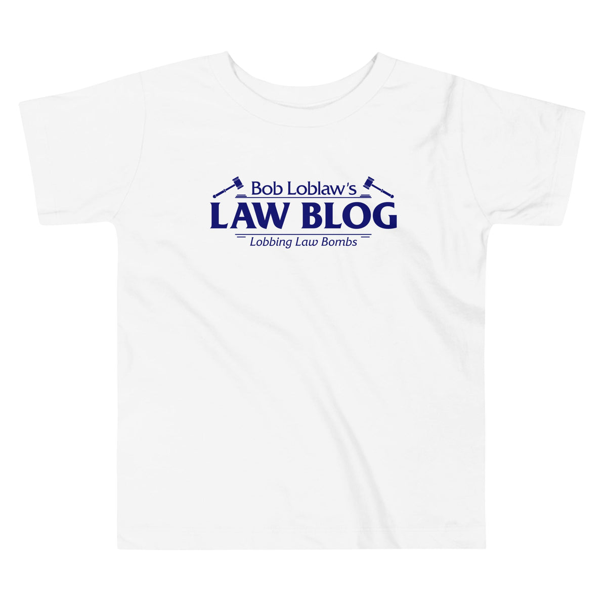 Bob Loblaw's Law Blog Kid's Toddler Tee
