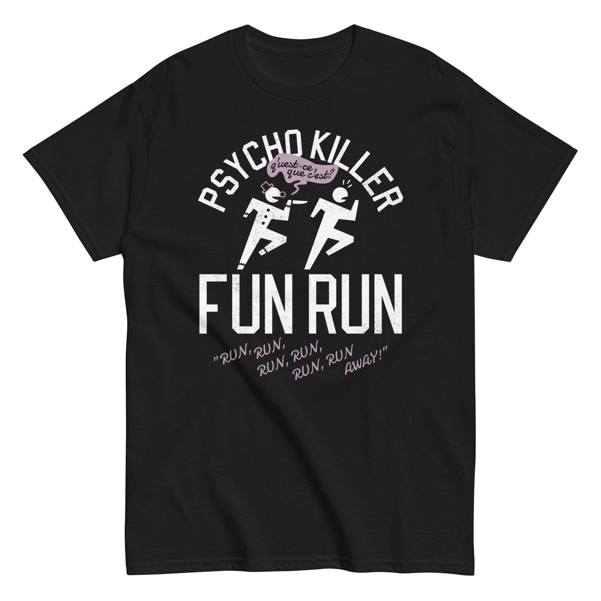 Psycho Killer Fun Run Men's Classic Tee