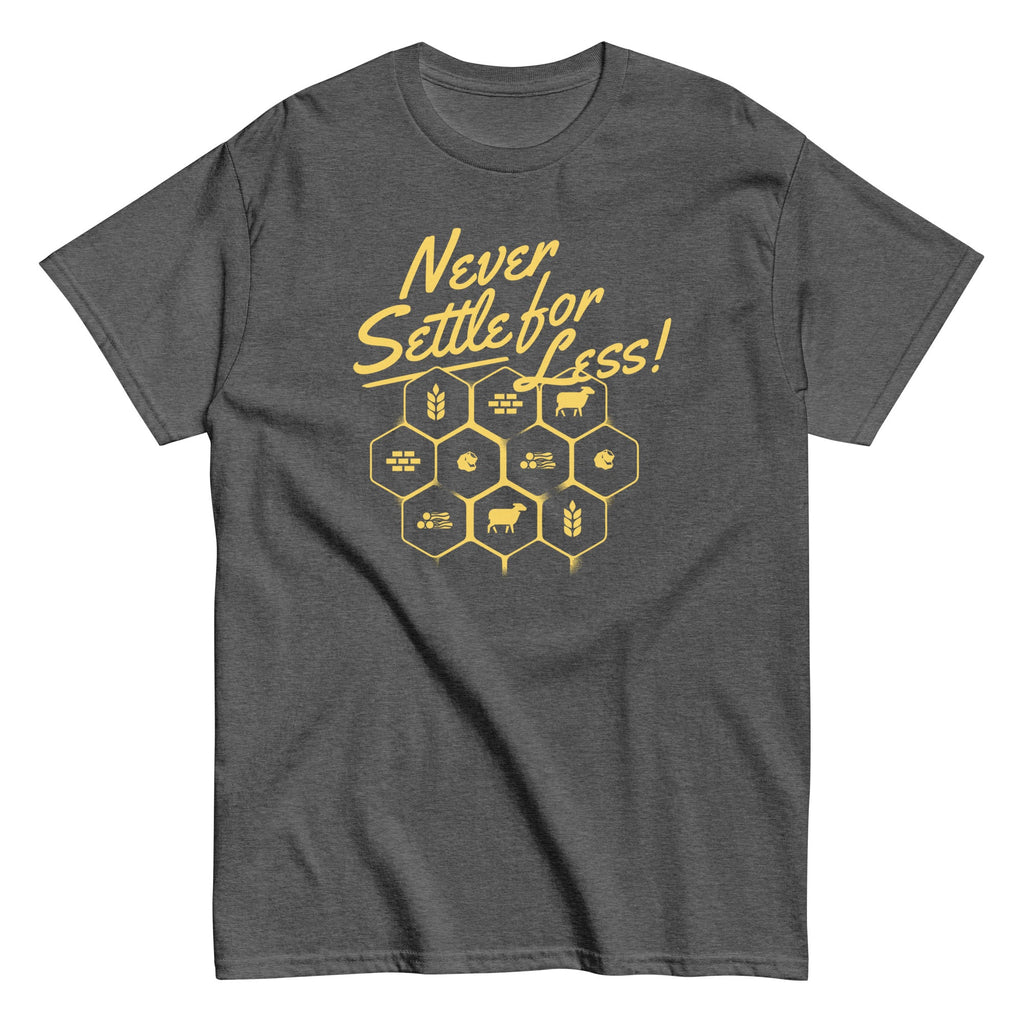 Never Settle For Less Men's Classic Tee