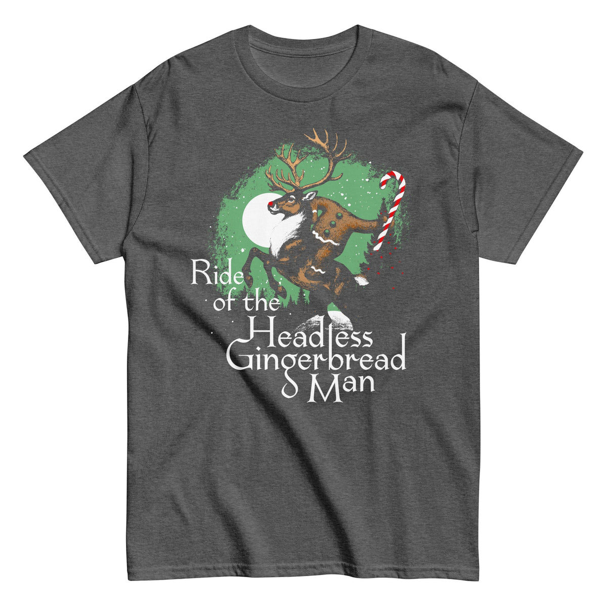 Ride Of The Headless Gingerbread Man Men's Classic Tee