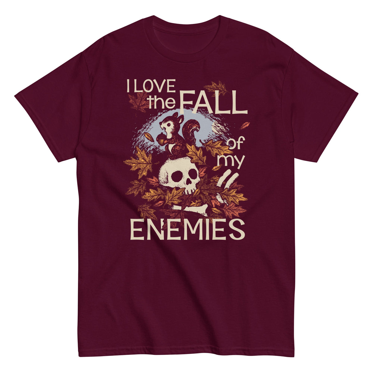 I Love The Fall Of My Enemies Men's Classic Tee