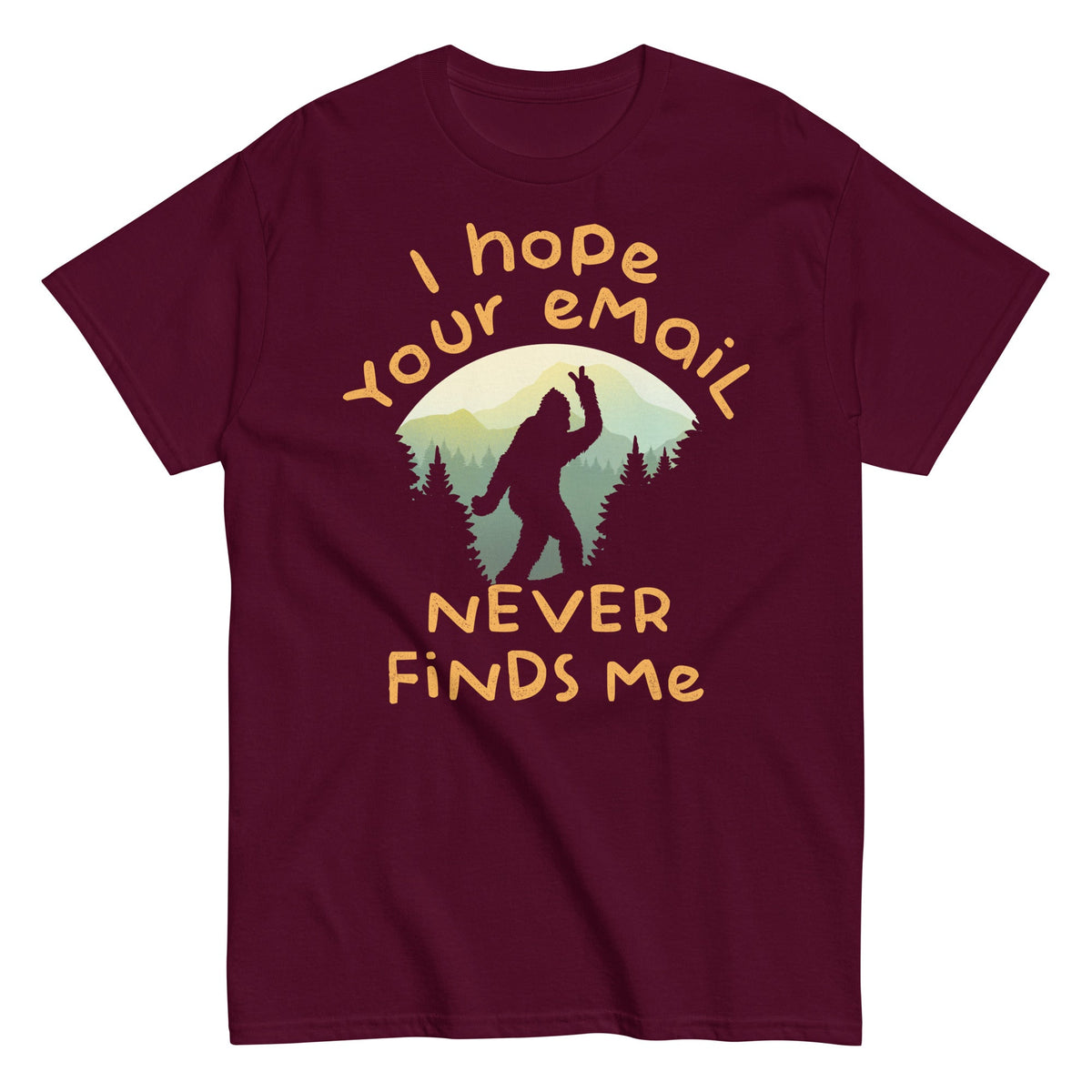 I Hope Your Email Never Finds Me Men's Classic Tee