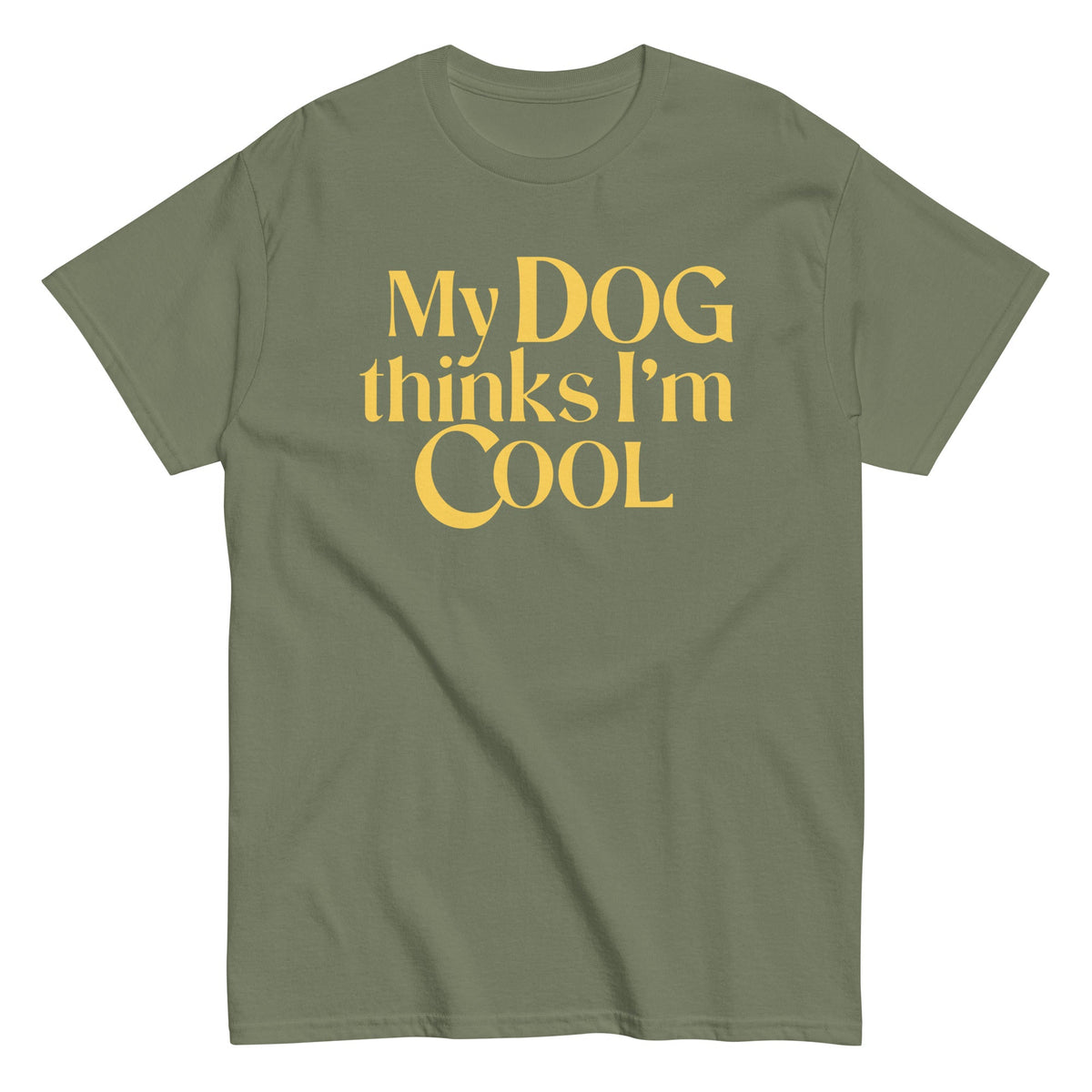 My Dog Thinks I'm Cool Men's Classic Tee