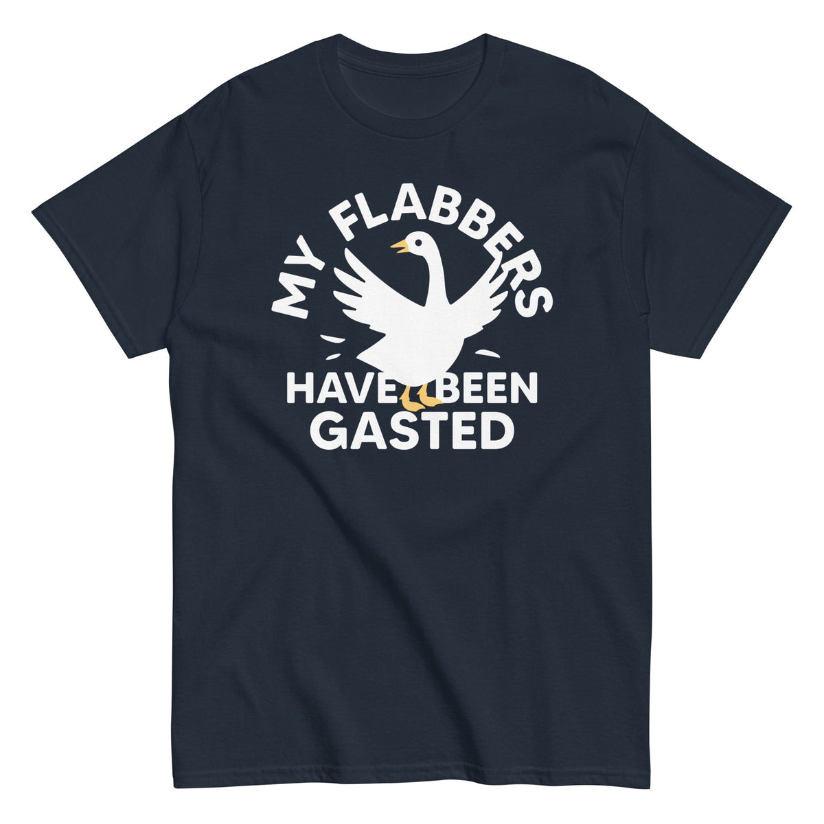 My Flabbers Have Been Gasted Men's Classic Tee
