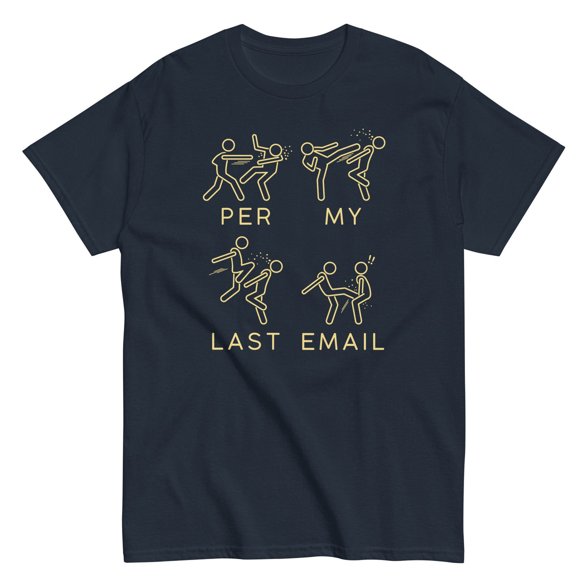 Per My Last Email Men's Classic Tee