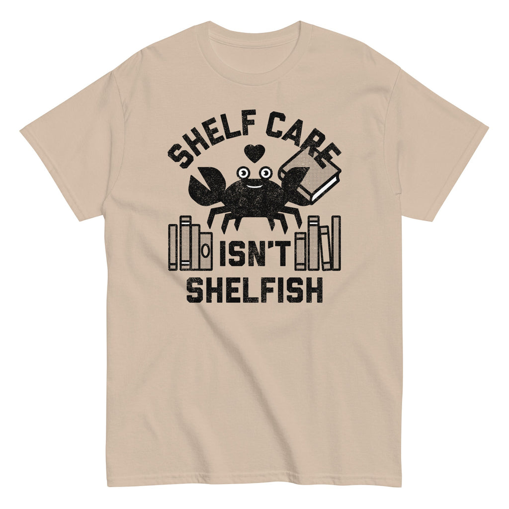 Shelf Care Isn't Shelfish Men's Classic Tee