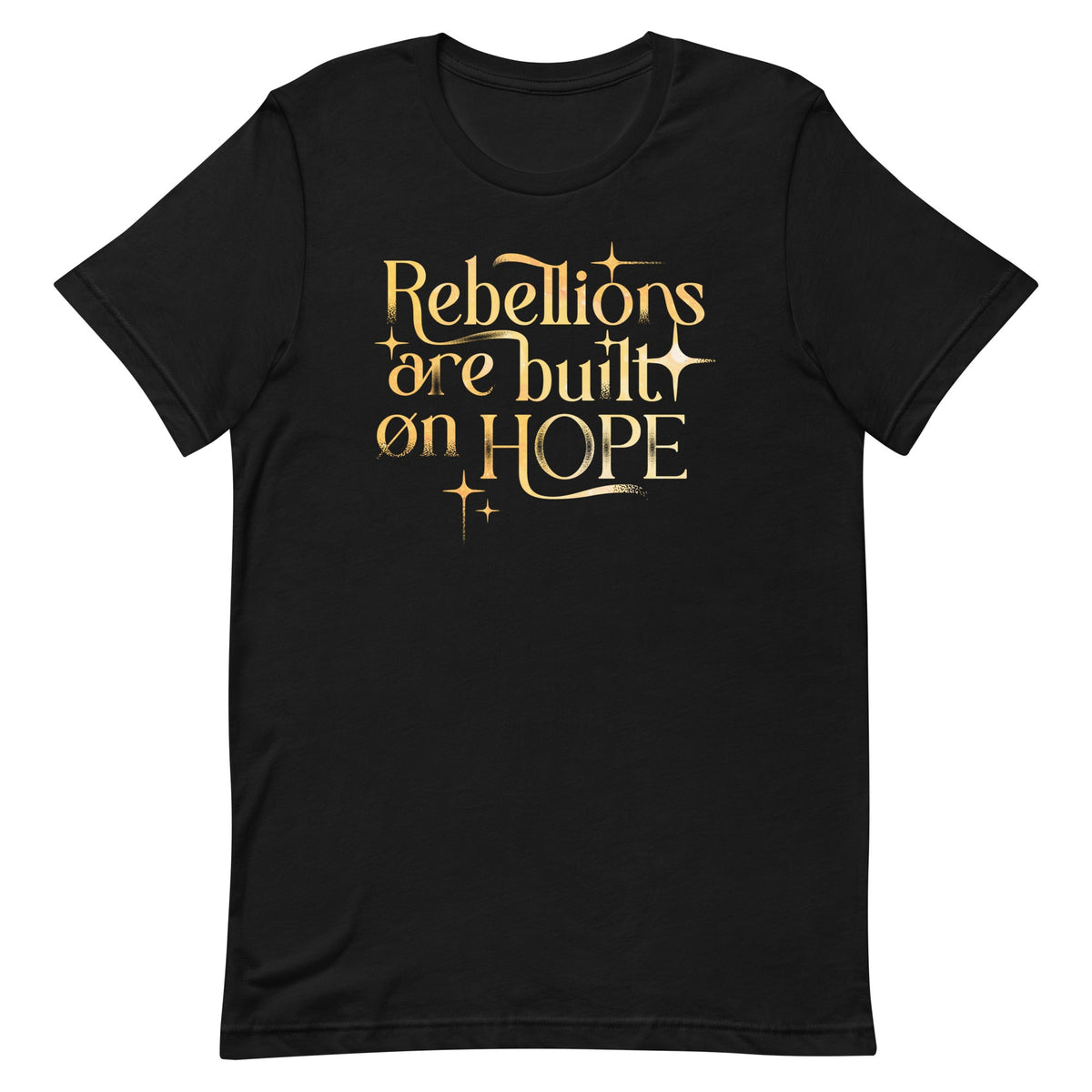 Rebellions Are Built On Hope Men's Signature Tee