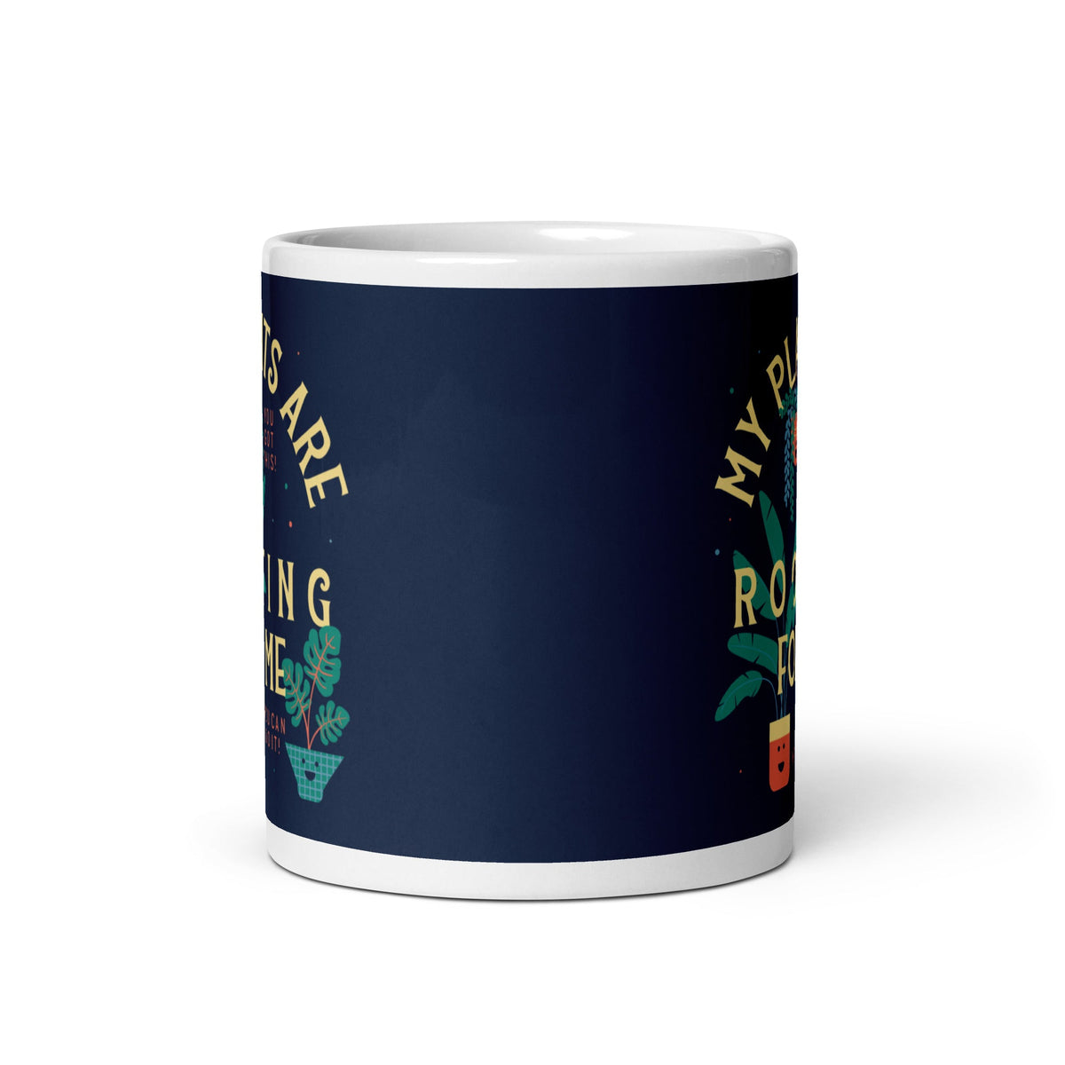 My Plants Are Rooting For Me Mug