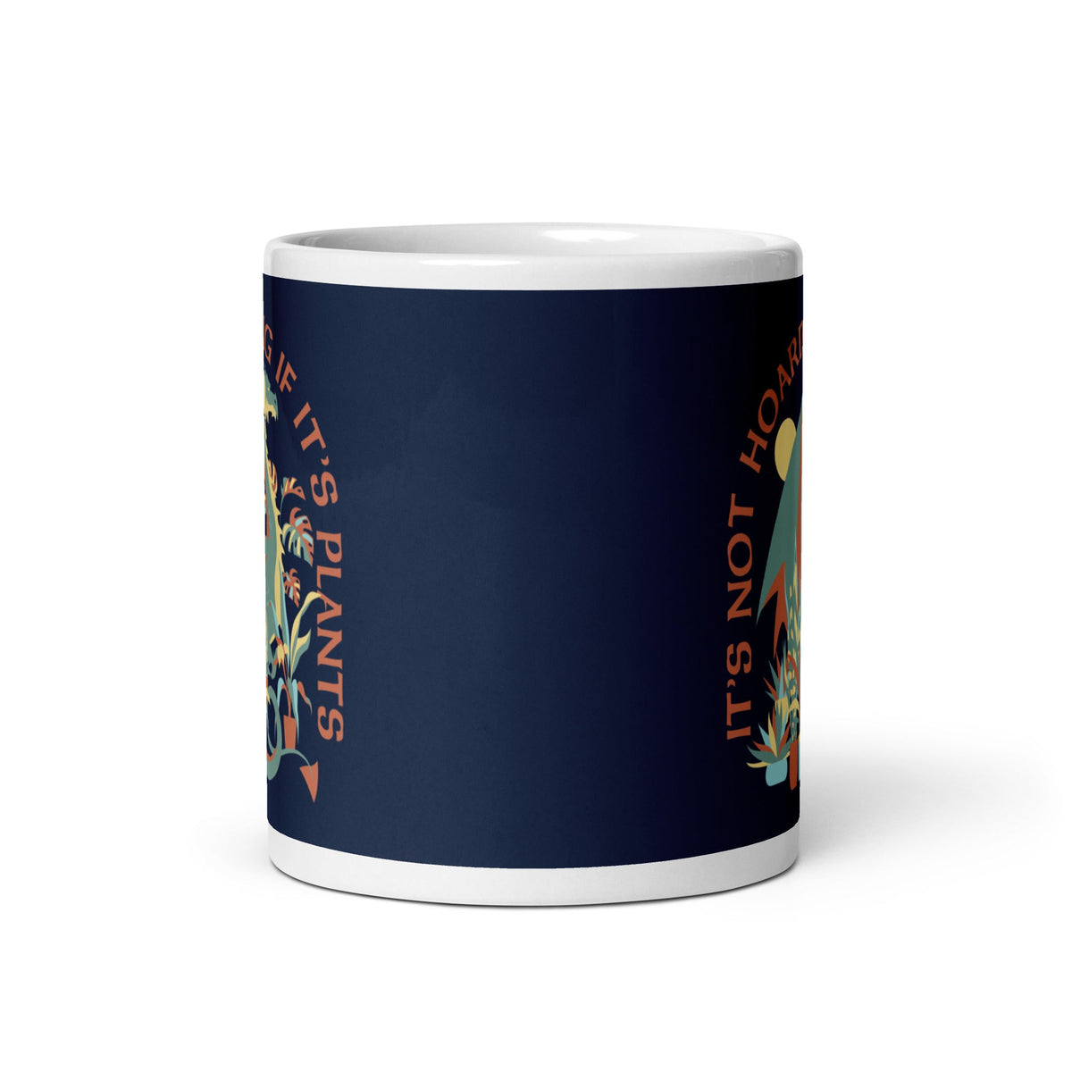 It's Not Hoarding If It's Plants Mug