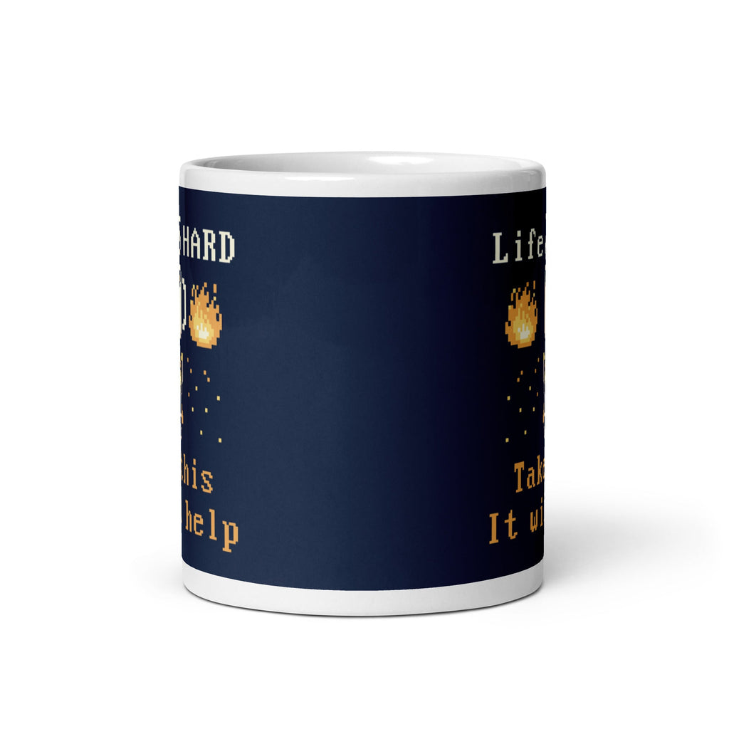 Life Is Hard Take This It Will Help Mug