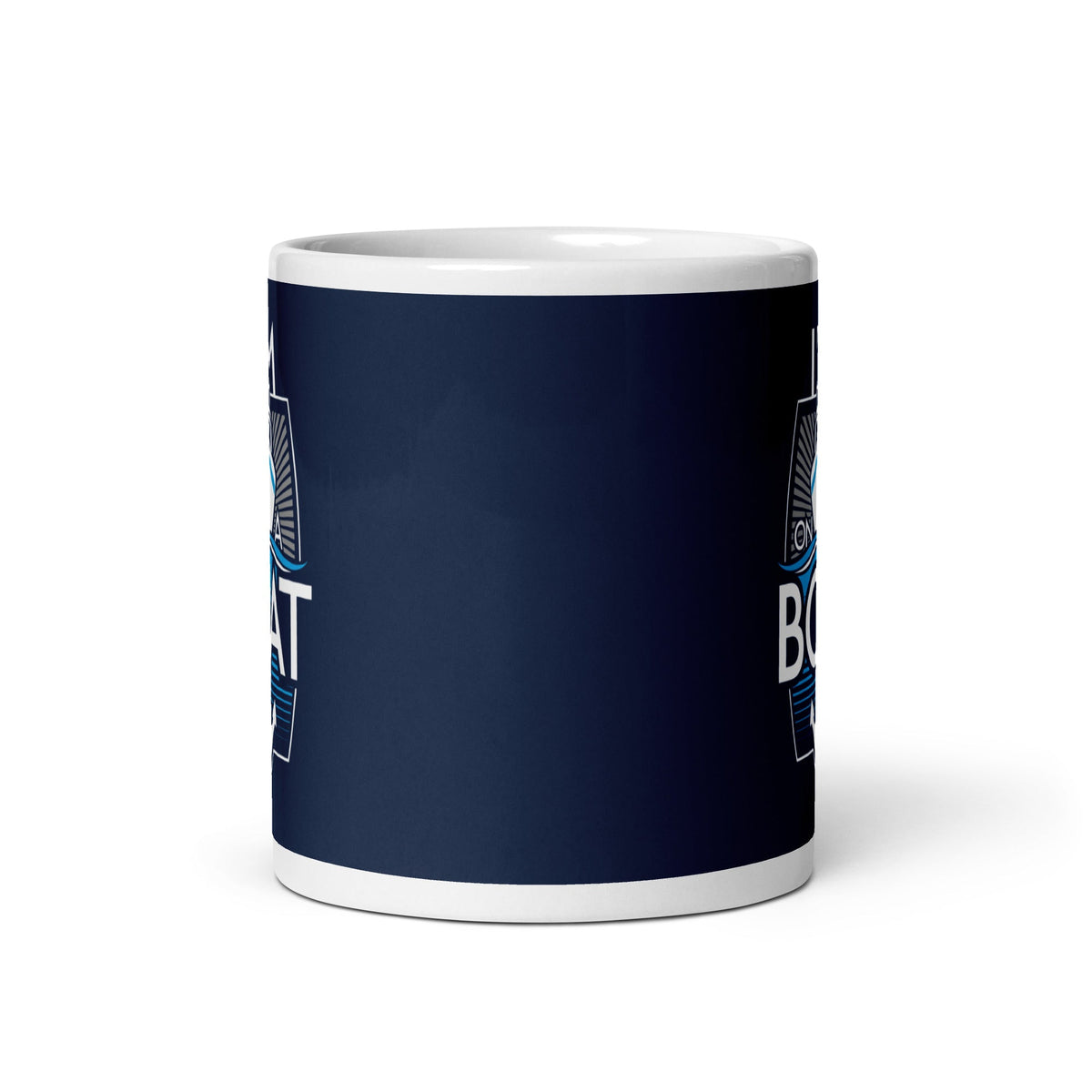 I'm On A Boat Mug