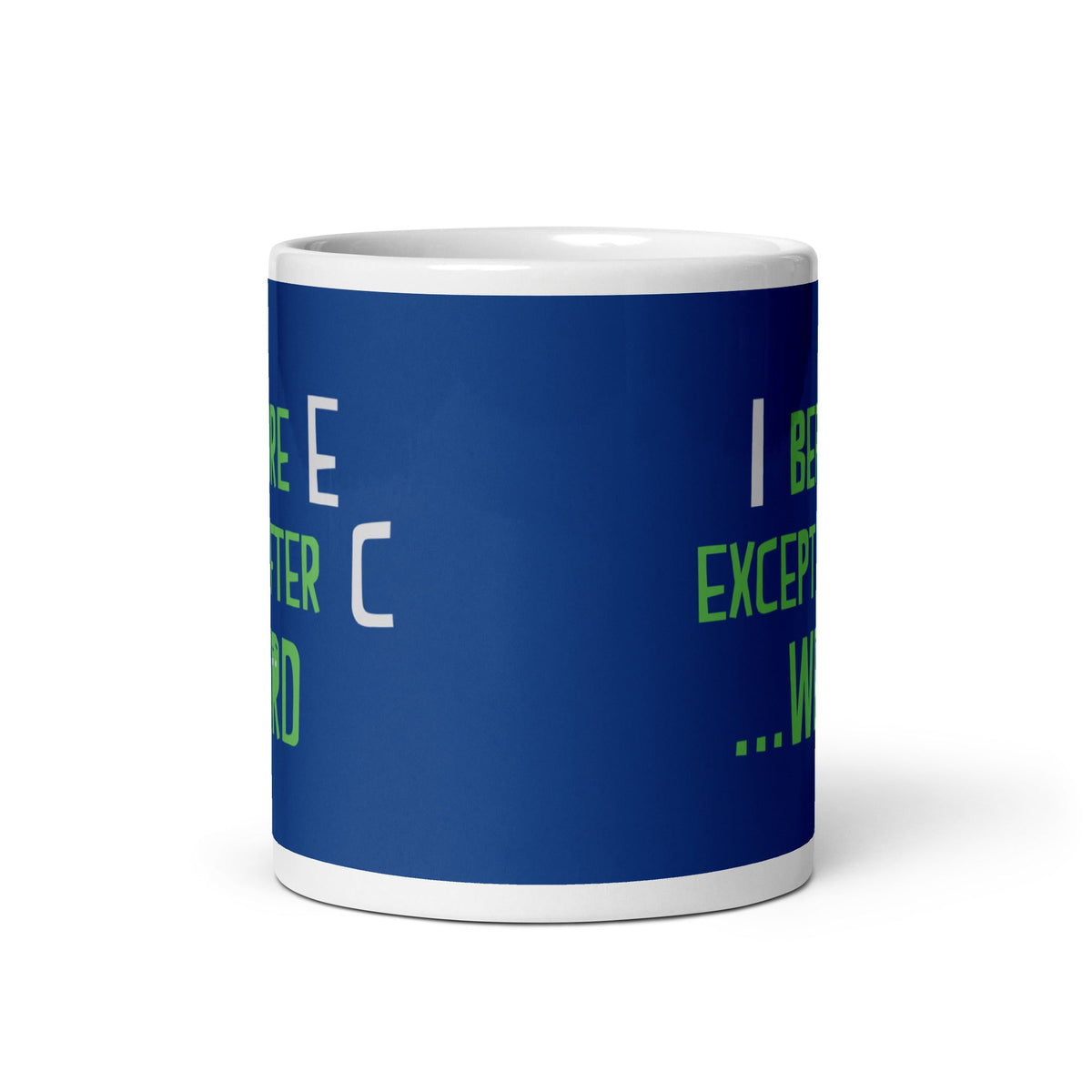 I Before E Except After C Mug