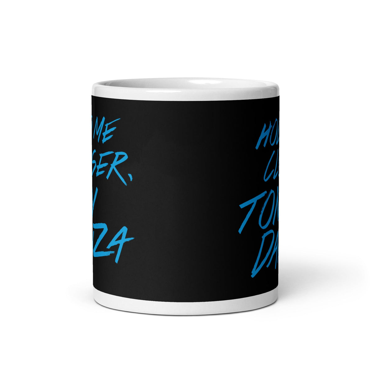 Hold Me Closer, Tony Danza Mug