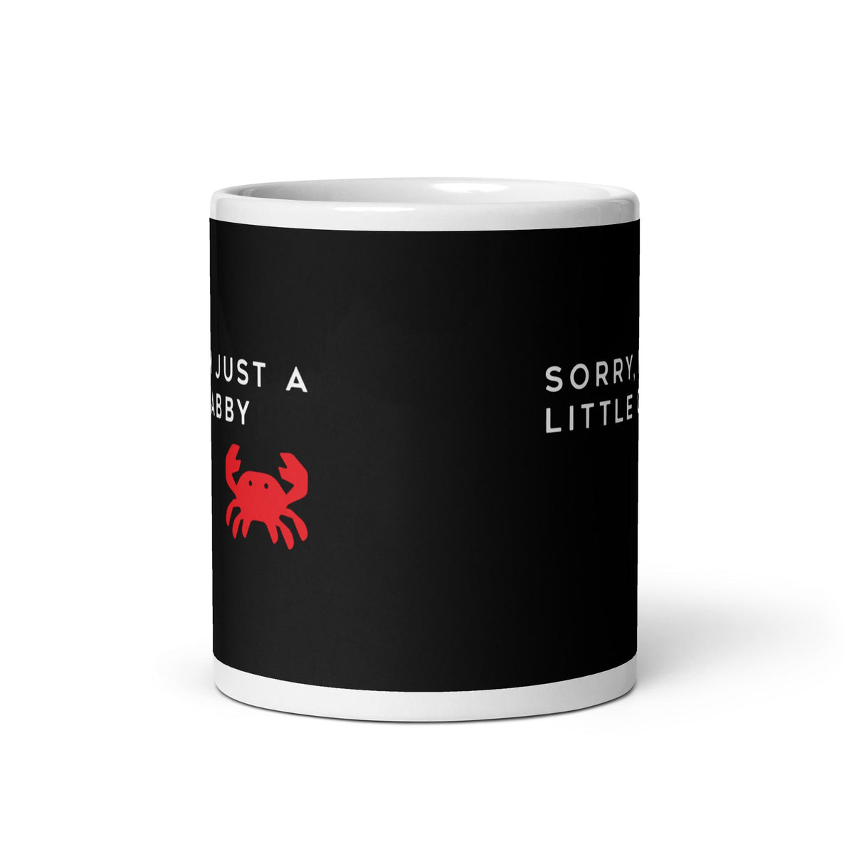 Sorry, I'm Just A Little Crabby Mug