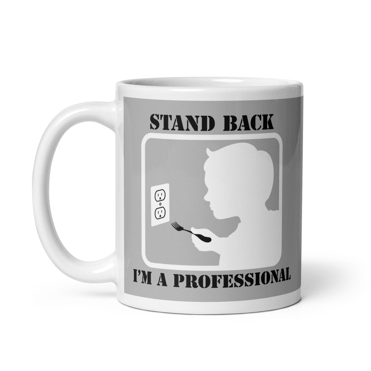 Stand Back, I'm A Professional Mug