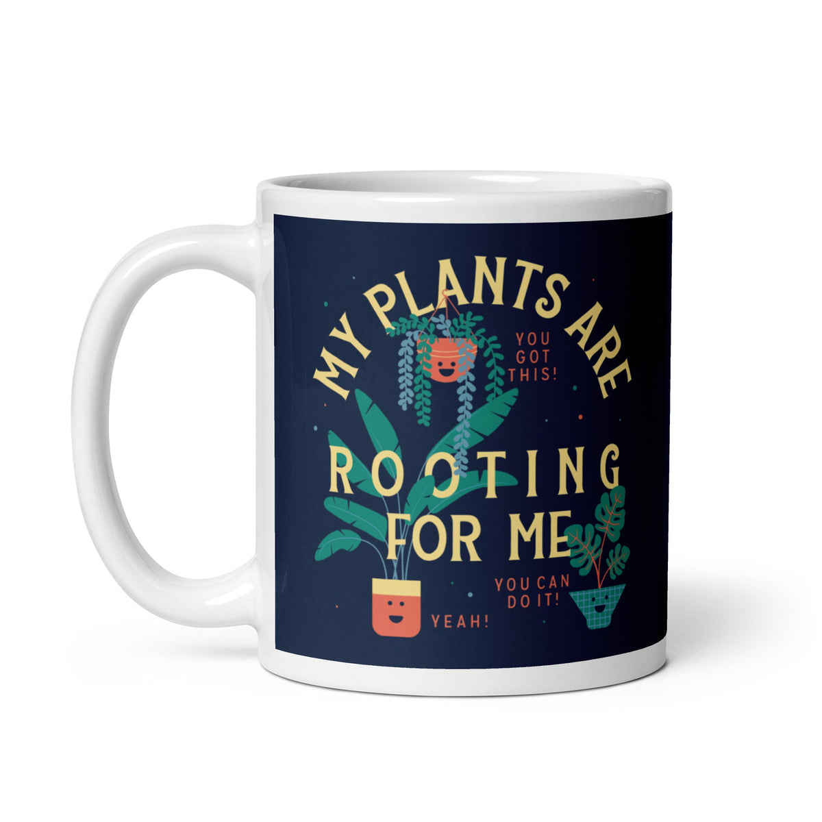 My Plants Are Rooting For Me Mug