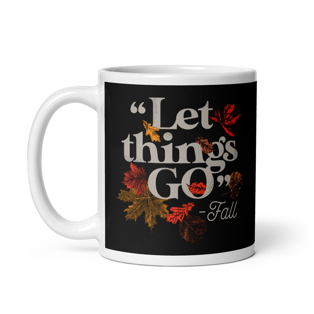 "Let Things Go" -Fall Mug