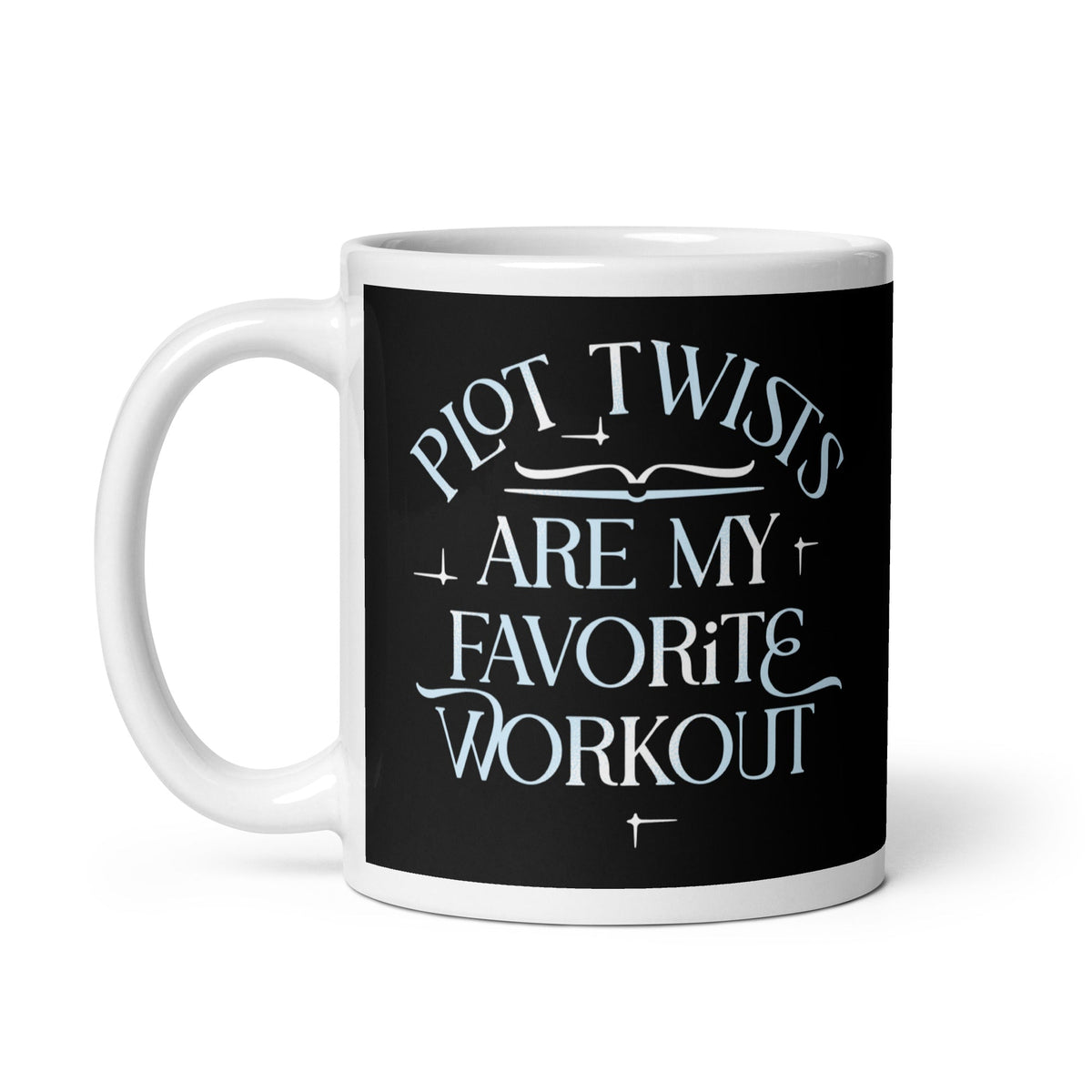 Plot Twists Are My Favorite Workout Mug