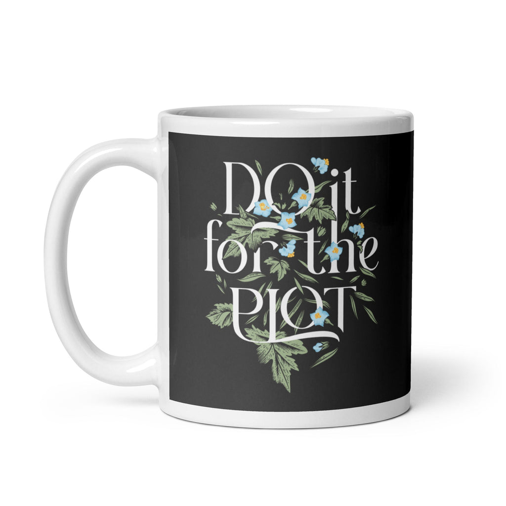 Do It For The Plot Mug