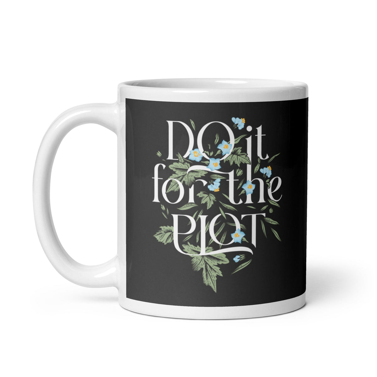 Do It For The Plot Mug