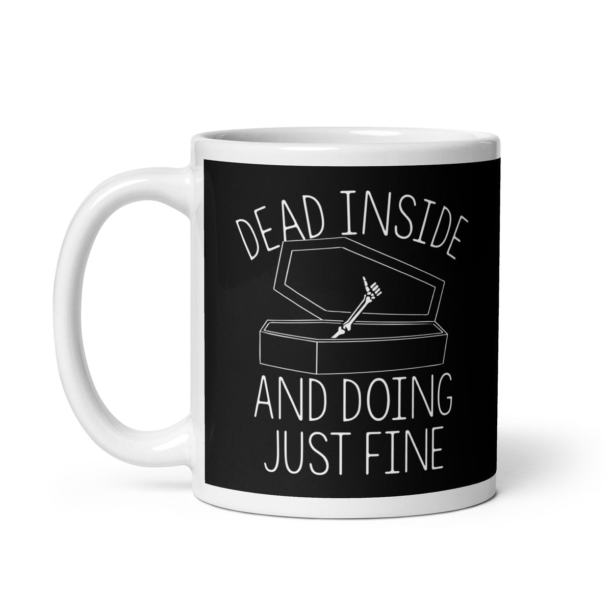 Dead Inside And Doing Fine Mug