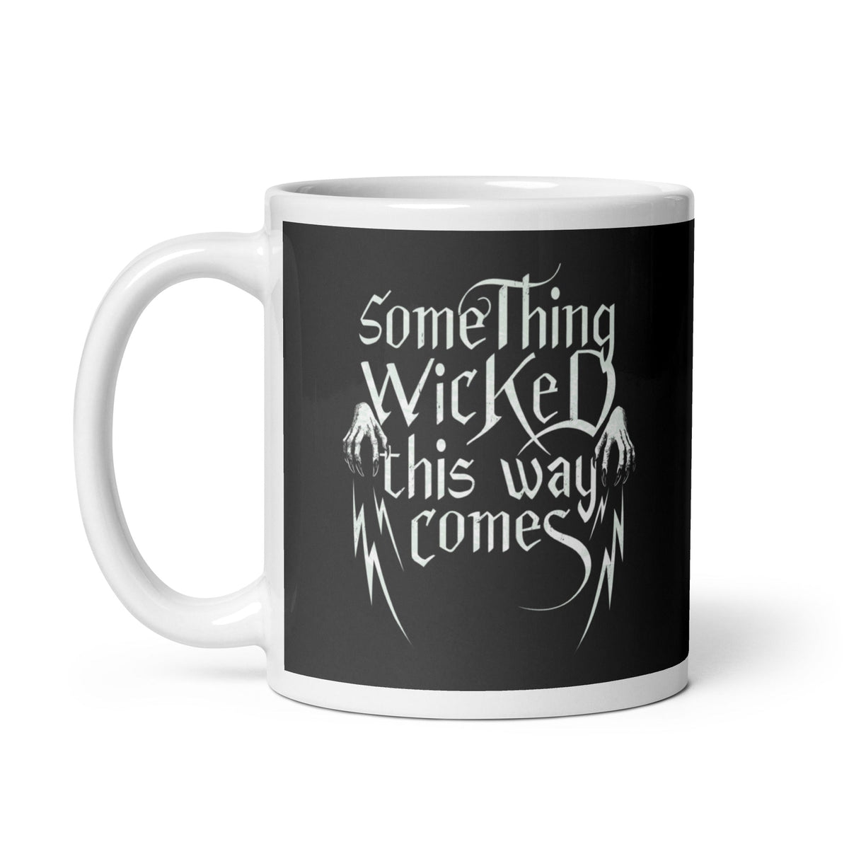 Something Wicked This Way Comes Mug