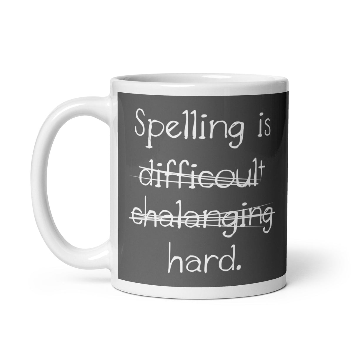 Spelling Is Hard Mug