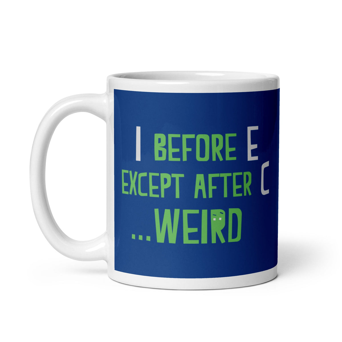 I Before E Except After C Mug