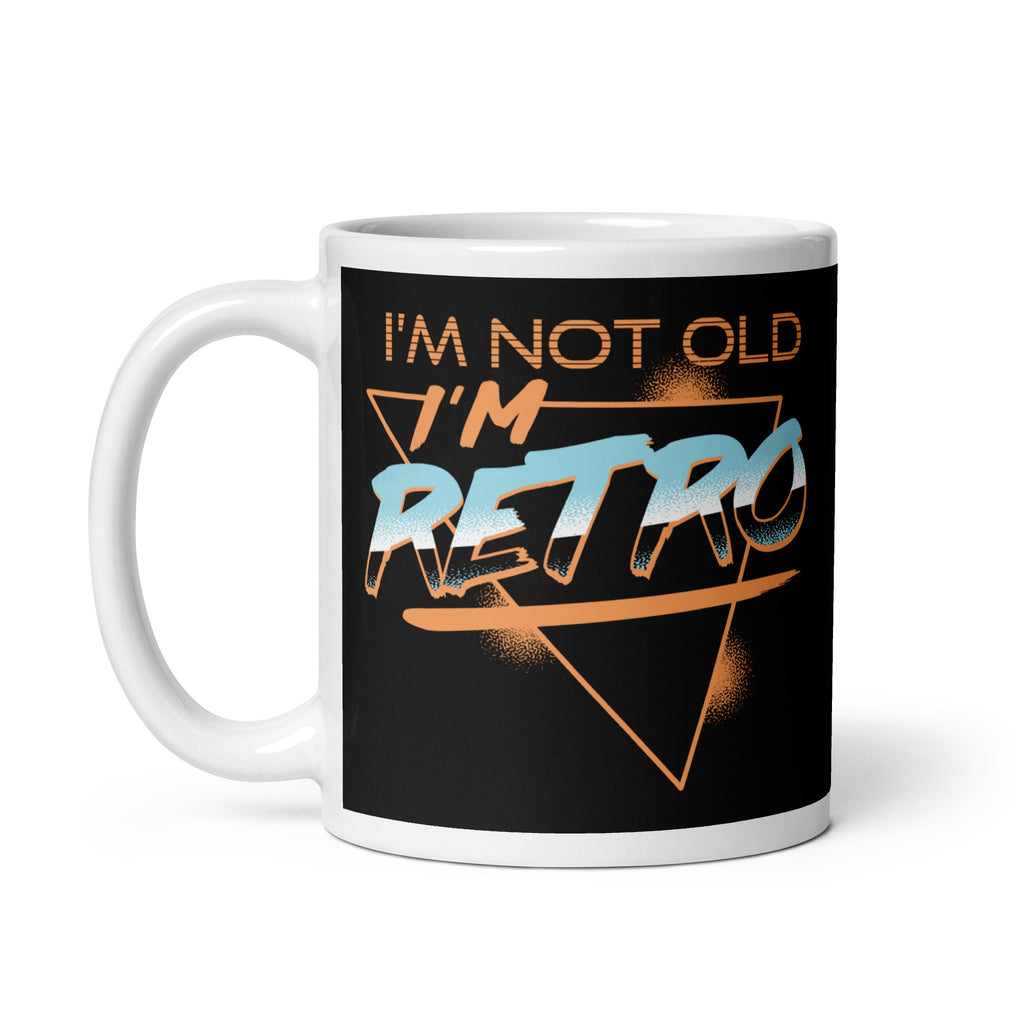 I'm Not Old I'm Retro Mug