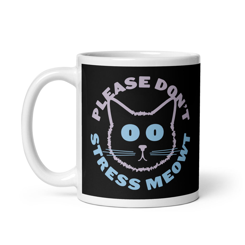 Please Don't Stress Meowt Mug