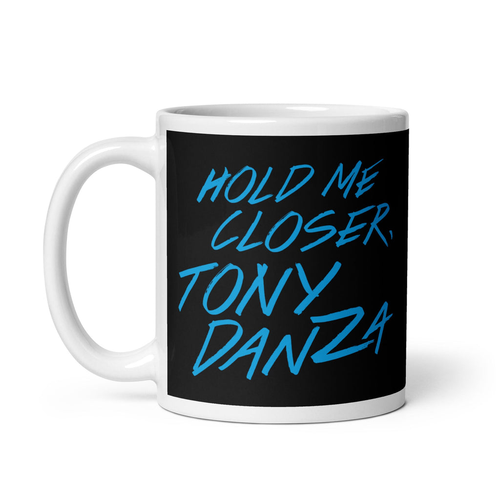 Hold Me Closer, Tony Danza Mug
