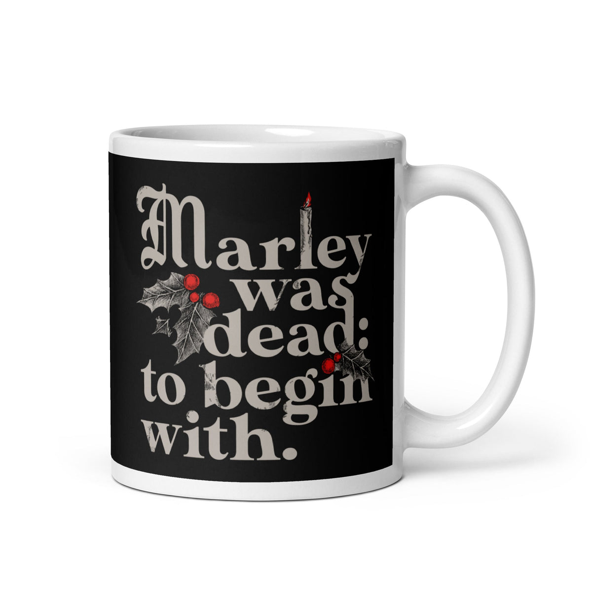 Marley Was Dead: To Begin With Mug
