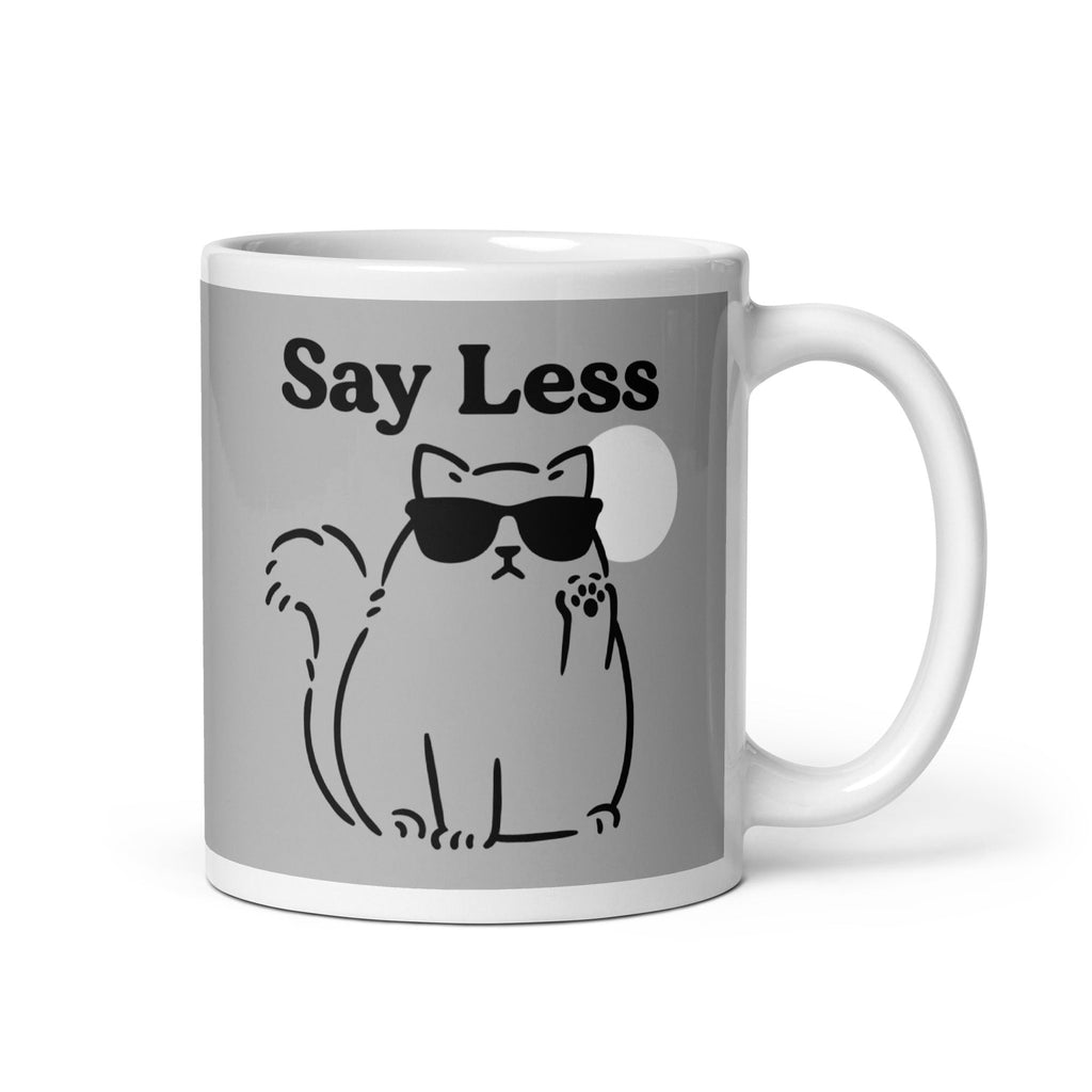 Say Less Mug