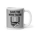 Save The Word Tacos Mug