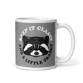 Keep It Classy And A Little Trashy Mug