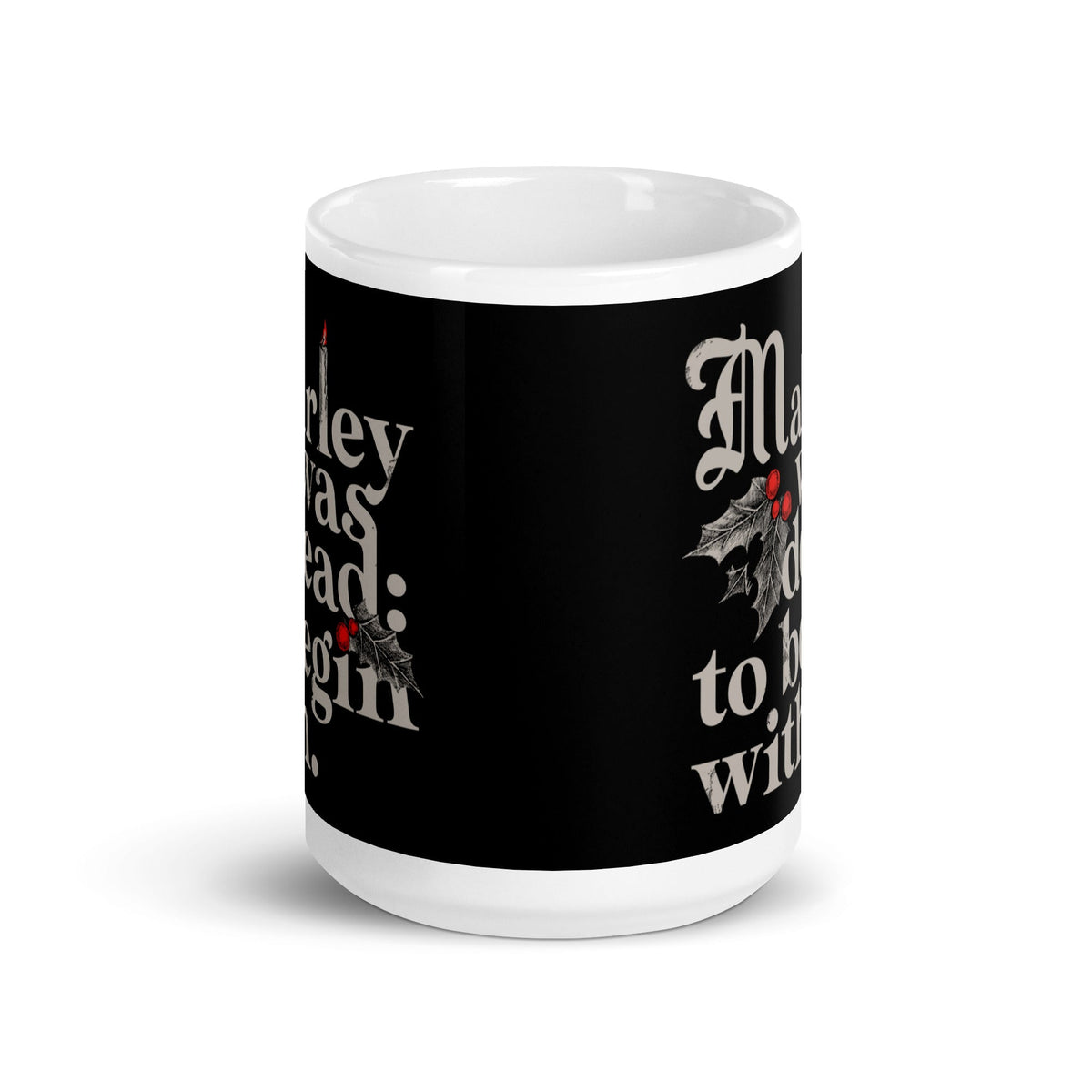 Marley Was Dead: To Begin With Mug