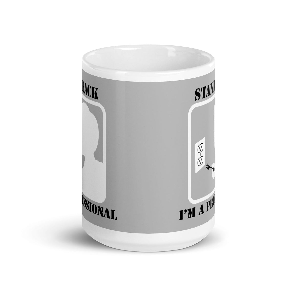 Stand Back, I'm A Professional Mug