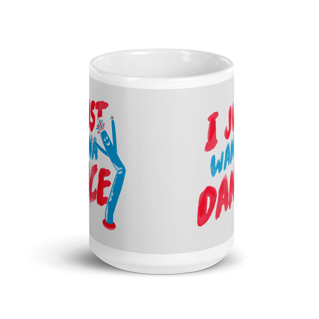 I Just Wanna Dance Mug