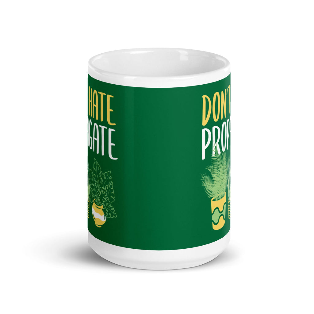 Don't Hate Propagate Mug