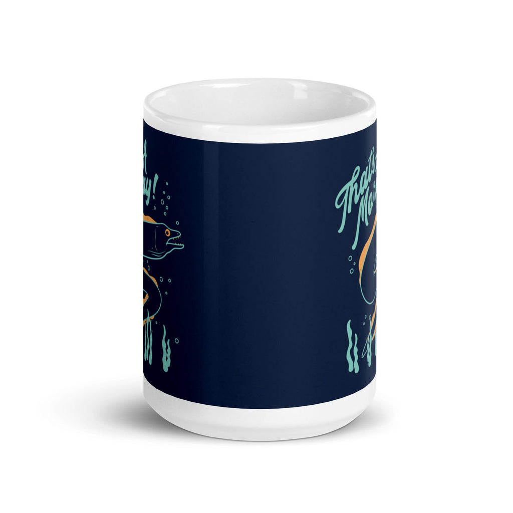 That's A Moray! Mug