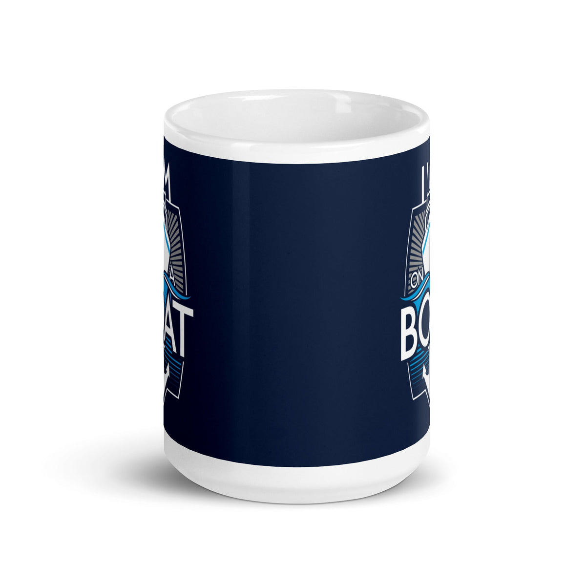 I'm On A Boat Mug