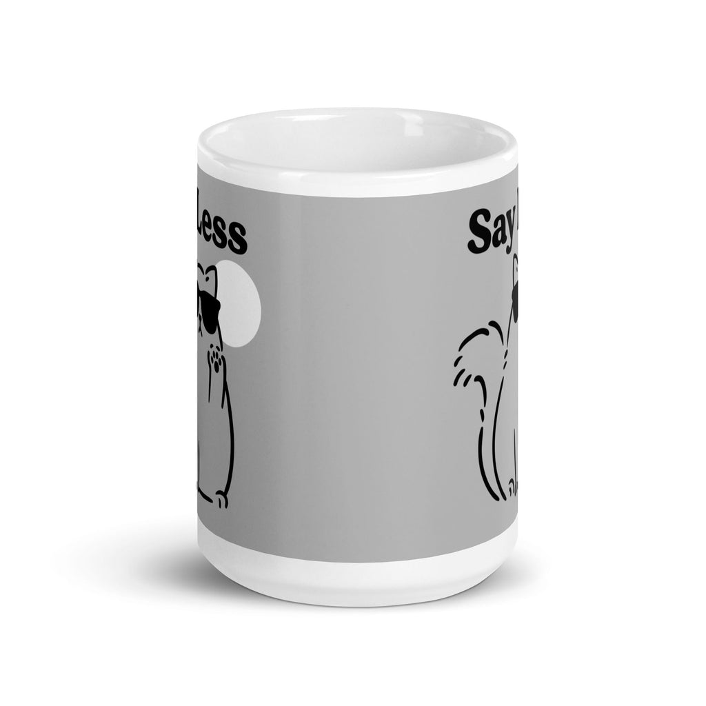 Say Less Mug