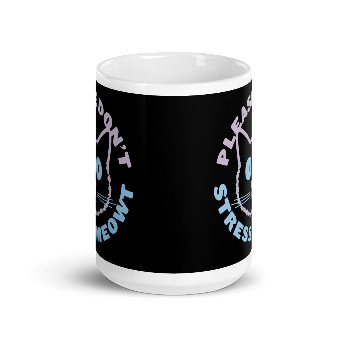 Please Don't Stress Meowt Mug