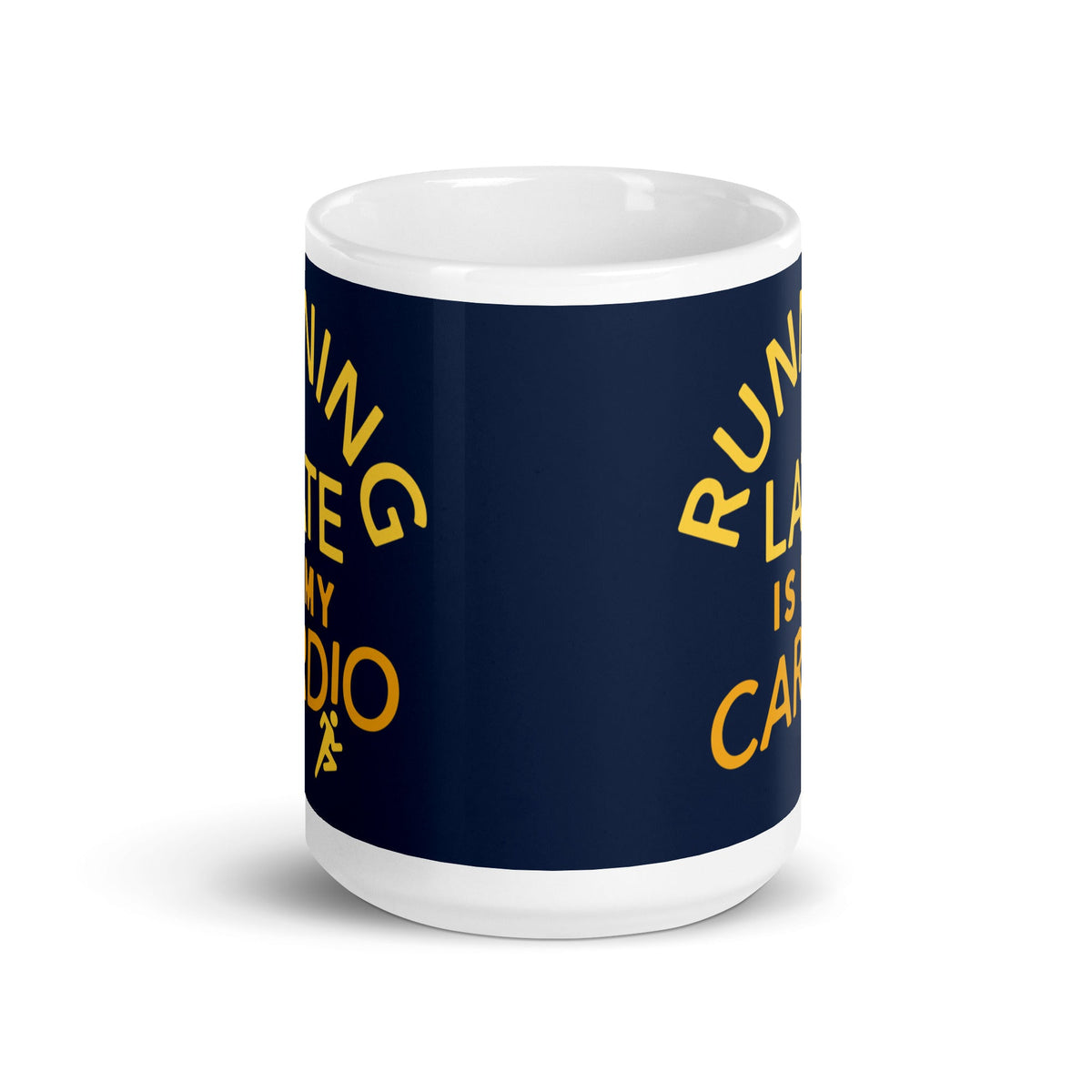 Running Late Is My Cardio Mug