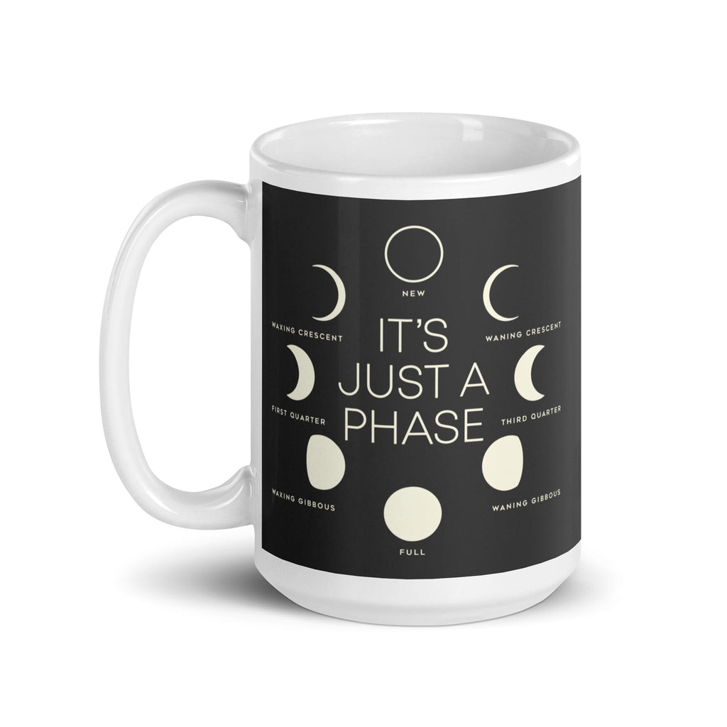 It's Just A Phase Mug