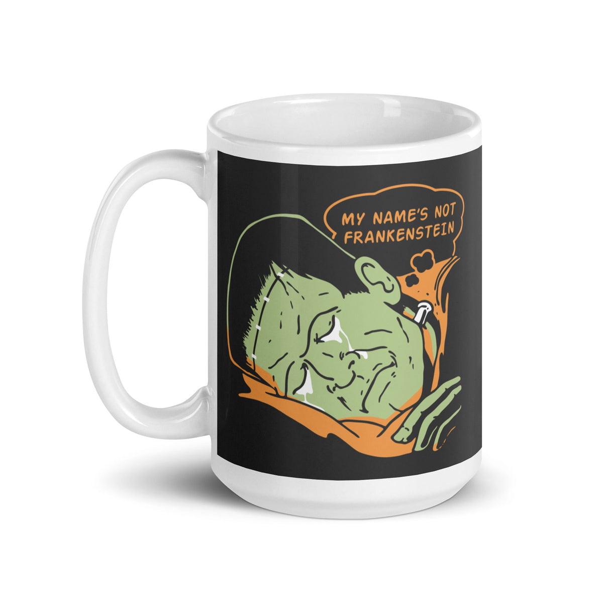 My Name's Not Frankenstein Mug