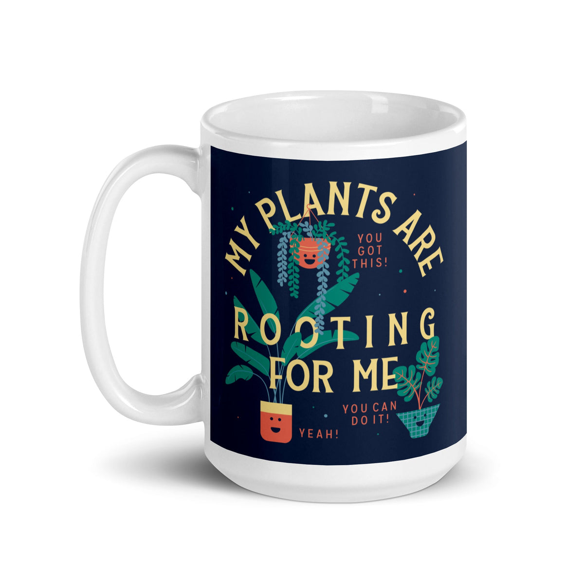 My Plants Are Rooting For Me Mug