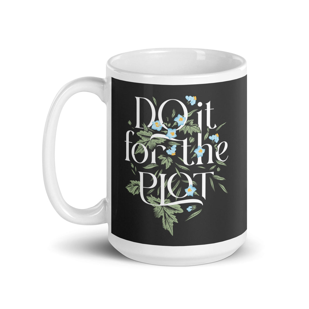 Do It For The Plot Mug