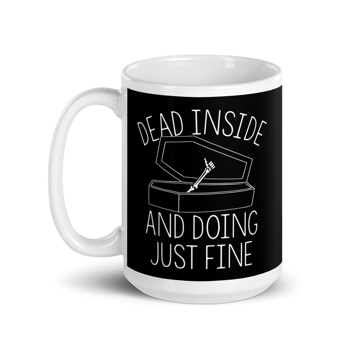 Dead Inside And Doing Fine Mug