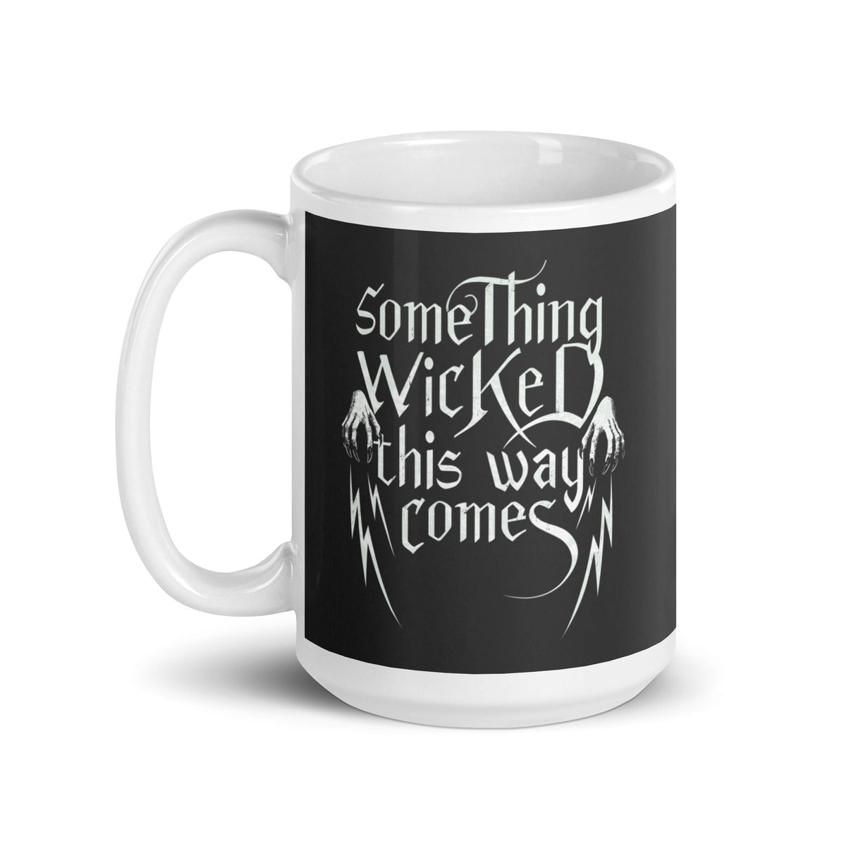 Something Wicked This Way Comes Mug